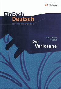 Bild vom Artikel Der Verlorene. EinFach Deutsch Unterrichtsmodelle vom Autor Vanessa Van Hecke