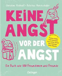 Produktbild: Keine Angst vor der Angst. Ein Buch wie 100 Freundinnen und Freunde