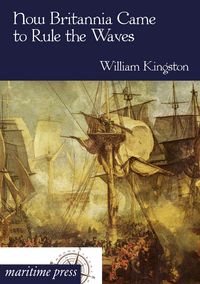 Produktbild: How Britannia Came to Rule the Waves