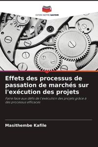 Produktbild: Effets des processus de passation de march&eacute;s sur l'ex&eacute;cution des projets