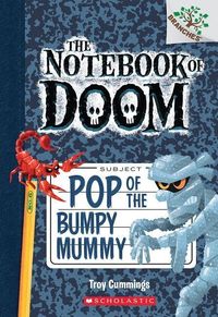 Bild vom Artikel Pop of the Bumpy Mummy: A Branches Book (the Notebook of Doom #6): Volume 6 vom Autor Troy Cummings