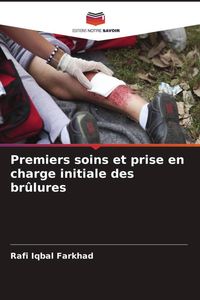 Produktbild: Premiers soins et prise en charge initiale des br&ucirc;lures