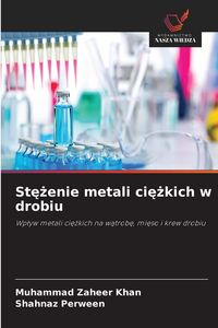 Produktbild: St&iquest;&iquest;enie metali ci&iquest;&iquest;kich w drobiu