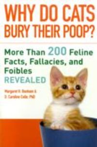 Produktbild: Why Do Cats Bury Their Poop?: More Than 200 Feline Facts, Fallacies, and Foibles Revealed