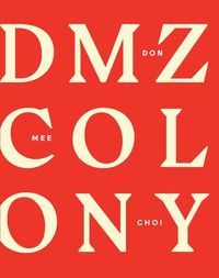 Produktbild: Choi, D: DMZ Colony