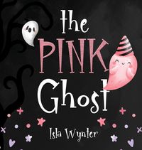 Bild vom Artikel The Pink Ghost vom Autor Isla Wynter