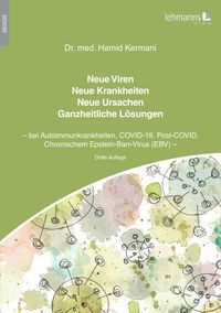Produktbild: Neue Viren - Neue Krankheiten - Neue Ursachen - Ganzheitliche L&ouml;sungen