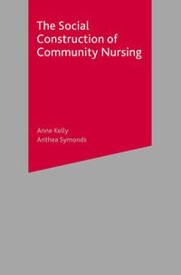 Produktbild: The Social Construction of Community Nursing