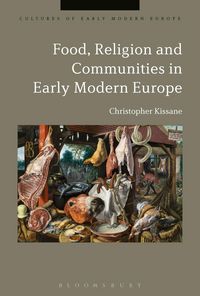 Produktbild: Food, Religion and Communities in Early Modern Europe