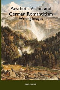 Produktbild: Aesthetic Vision and German Romanticism