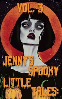 Produktbild: Jenny's Spooky Little Tales Vol. 3