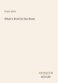 Produktbild: What's Bred in the Bone