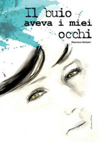 Produktbild: Il buio aveva i miei occhi