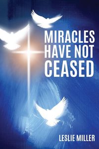 Produktbild: Miracles Have Not Ceased