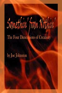 Produktbild: Somethin' from Nothin': The Four Dimensions of Creativity