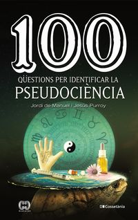 Produktbild: 100 q&uuml;estions per identificar la pseudoci&egrave;ncia