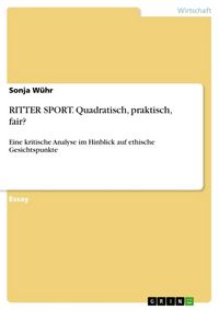 Produktbild: RITTER SPORT. Quadratisch, praktisch, fair?