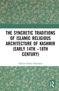 Produktbild: Hamdani, H: The Syncretic Traditions of Islamic Religious Ar