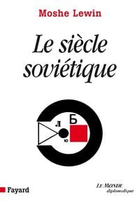 Produktbild: Le si&egrave;cle sovi&eacute;tique