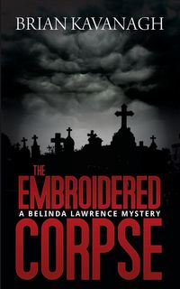 Produktbild: The Embroidered Corpse (a Belinda Lawrence Mystery)