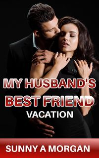 Produktbild: My Husband's Best Friend: Vacation