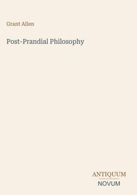 Produktbild: Post-Prandial Philosophy