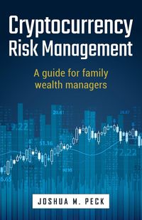 Bild vom Artikel Cryptocurrency Risk Management vom Autor Josh Peck