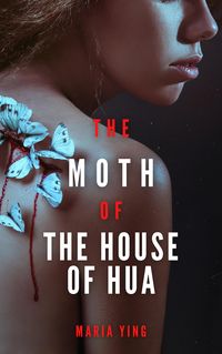 Produktbild: The Moth of the House of Hua (Those Who Break Chains)
