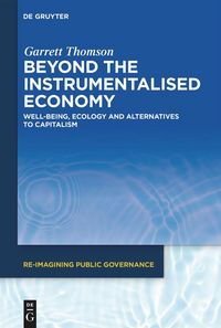 Produktbild: Beyond the Instrumentalised Economy