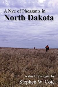 Produktbild: A Nye of Pheasants in North Dakota