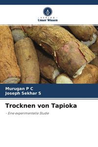 Produktbild: Trocknen von Tapioka