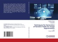 Produktbild: Techniques for Generation of Random Fields for Image Segmentation