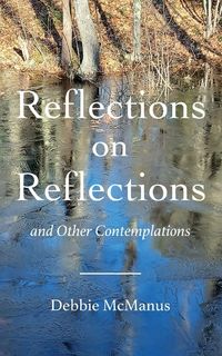 Produktbild: Reflections on Reflections and Other Contemplations