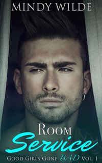 Produktbild: Room Service (Good Girls Gone Bad Volume 1)