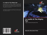 Produktbild: La nudit&agrave; di The Mighty Ego