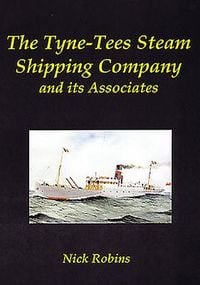 Produktbild: The Tyne-Tees Steam Shipping Company and Its Associates