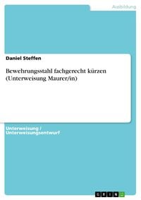 Produktbild: Bewehrungsstahl fachgerecht k&uuml;rzen (Unterweisung Maurer/in)