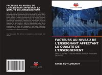Produktbild: Facteurs Au Niveau De L'enseignant Affectant La Qualite De L'enseignement