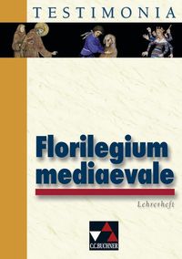 Bild vom Artikel Florilegium mediaevale 1-3 / Lehrerheft vom Autor Rainer Nickel