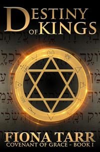 Produktbild: Destiny of Kings (Covenant of Grace, #1)