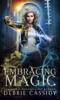 Produktbild: Embracing Magick (The Witch Blood Chronicles, #3)