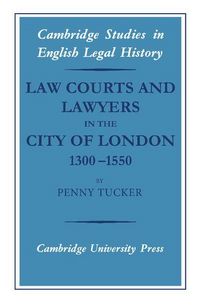 Produktbild: Law Courts and Lawyers in the City of London, 1300-1550