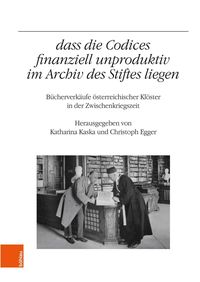 Bild vom Artikel „...dass die Codices finanziell unproduktiv im Archiv des Stiftes liegen" vom Autor Christoph Egger