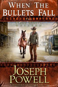 Produktbild: When the Bullets Fall (The Texas Riders Western #5) (A Western Frontier Fiction)