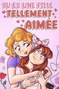 Produktbild: Tu es une fille tellement aim&eacute;e