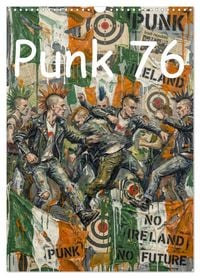 Produktbild: Punk 76 (Wandkalender 2027 DIN A3 hoch), CALVENDO Monatskalender