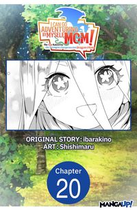 Produktbild: I Can Go Adventuring by Myself, Mom!: The Son Raised by the Strongest Overprotective Dragon-Mom #020