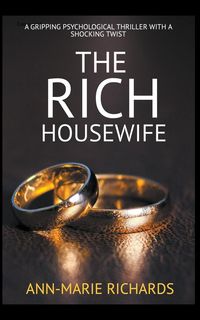 Produktbild: The Rich Housewife (A Gripping Psychological Thriller with a Shocking Twist)