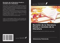 Produktbild: Revisi&oacute;n de la literatura frente a revisi&oacute;n de la literatura