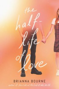Produktbild: The Half-Life of Love